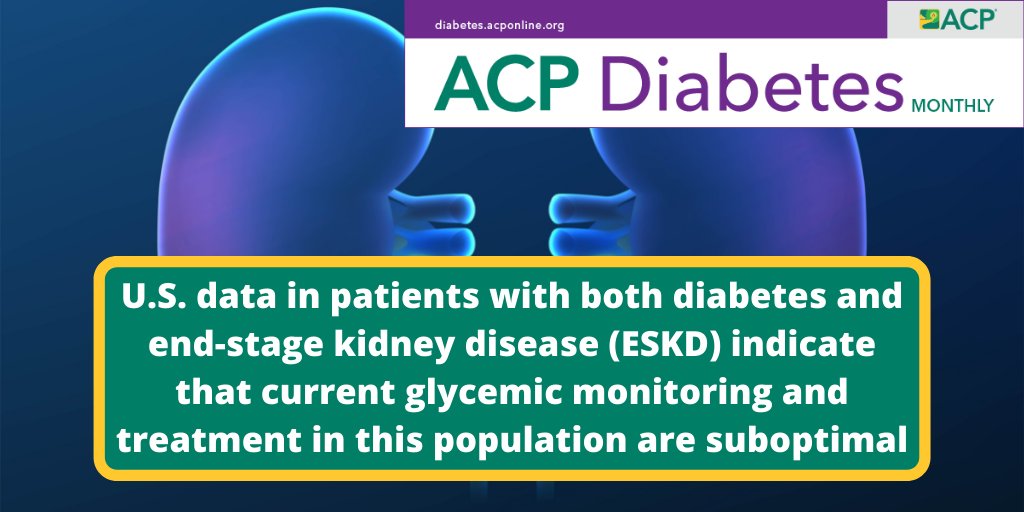 ACPIMPhysicians's tweet photo. Rates of #hypoglycemic, #hyperglycemic crises high in patients with diabetes and ESKD https://t.co/NrWFvOH0T5.

ACP #Diabetes Monthly https://t.co/lh37AP0zGp
