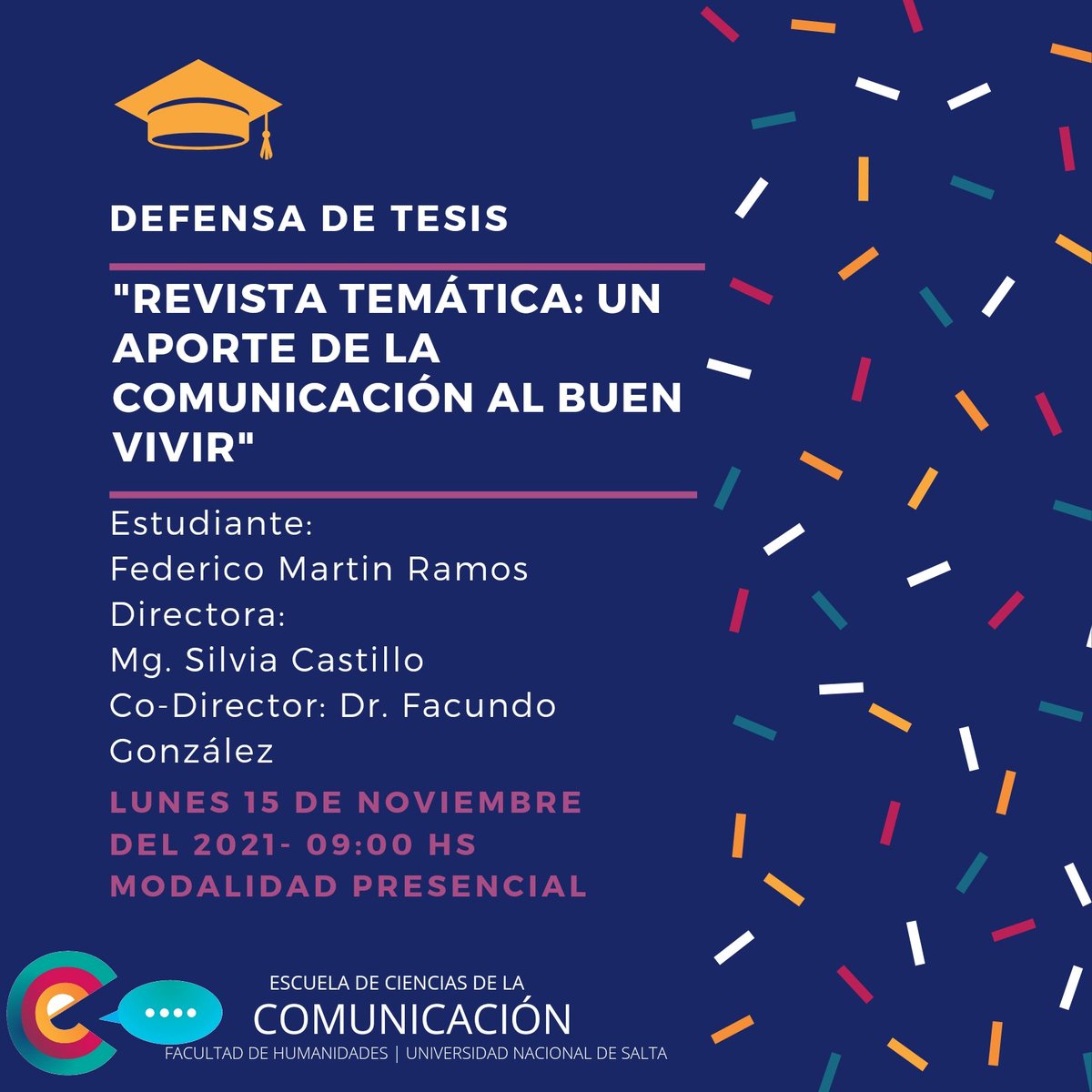 EscuelaComUNSa's tweet photo. #tesis #comunicacion 
👨‍🎓 Federico Martin Ramos 
Defenderá sus Tesis el Lunes 15 de Noviembre de 2021. Horas 09:00 - Presencial- FH3 https://t.co/2gPX8pCHWz