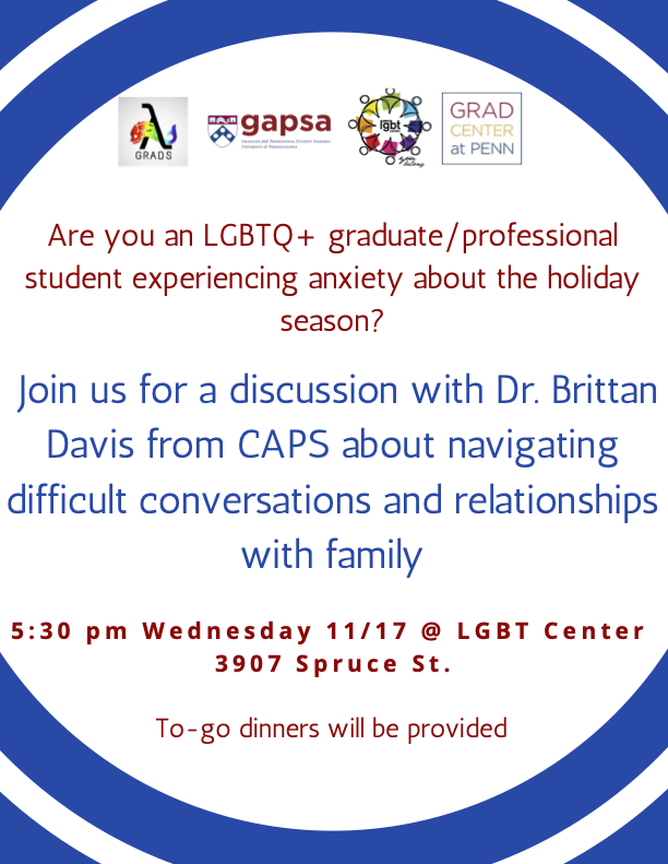 Lambda Grads @ UPenn (@lambdagrads) on Twitter photo Join us and CAPS on Wed, Nov 17th 5:30pm at the <a href="/PennLGBTC/">Penn LGBT Center</a> for a discussion with Dr. Brittan Davis on how to navigate difficult conversation and relationships with family around the holiday season. To-go dinners provided Join us and CAPS on Wed, Nov 17th 5:30pm at the <a href="/PennLGBTC/">Penn LGBT Center</a> for a discussion with Dr. Brittan Davis on how to navigate difficult conversation and relationships with family around the holiday season. To-go dinners provided