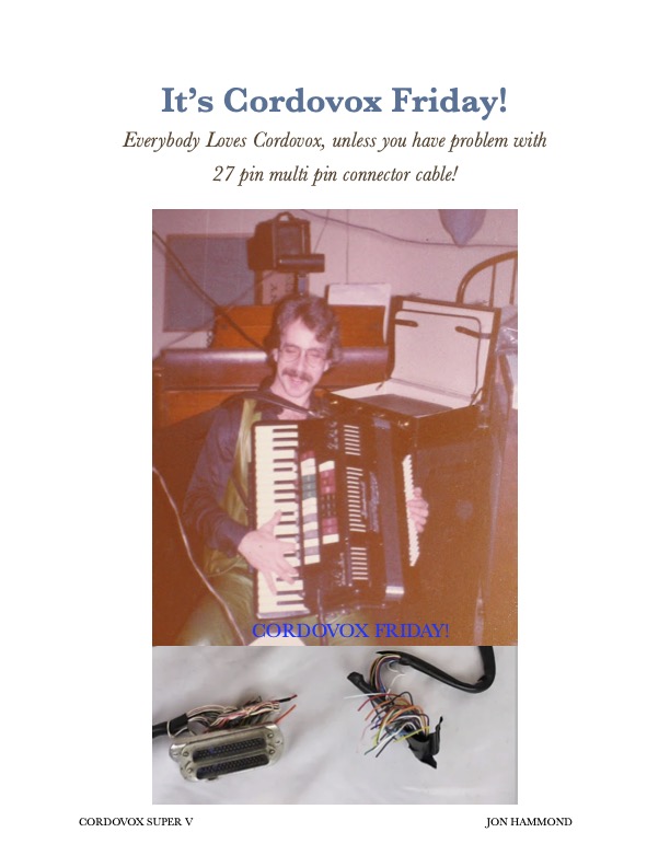 HammondCast's tweet photo. It's Cordovox Friday!
Everybody Loves Cordovox, unless you have problem with
27-pin multi pin connector cable! My friend Marco Galeazzi
knows all about that! - Jon Hammond with Cordovox Super V
#cordovox
#multipin
#friday
#fisarmonica
#accordion - @HammondCast https://t.co/mfhsZSpXwq