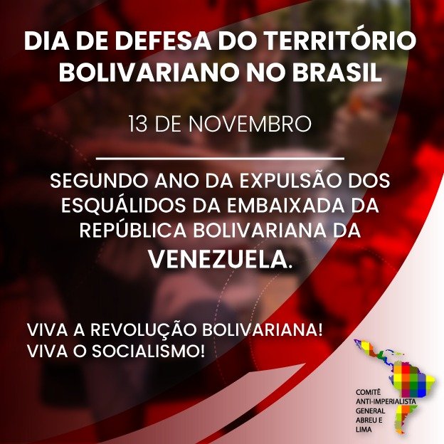Segundo ano do Dia de Defesa da Revolução Bolivariana no Brasil, 13 de novembro, quando os agentes dos EUA, apoiados por Bolsonaro, foram escorraçados da Embaixada venezuelana pela solidariedade internacionalista em Brasília. Viva a unidade dos povos na luta anti-imperialista.