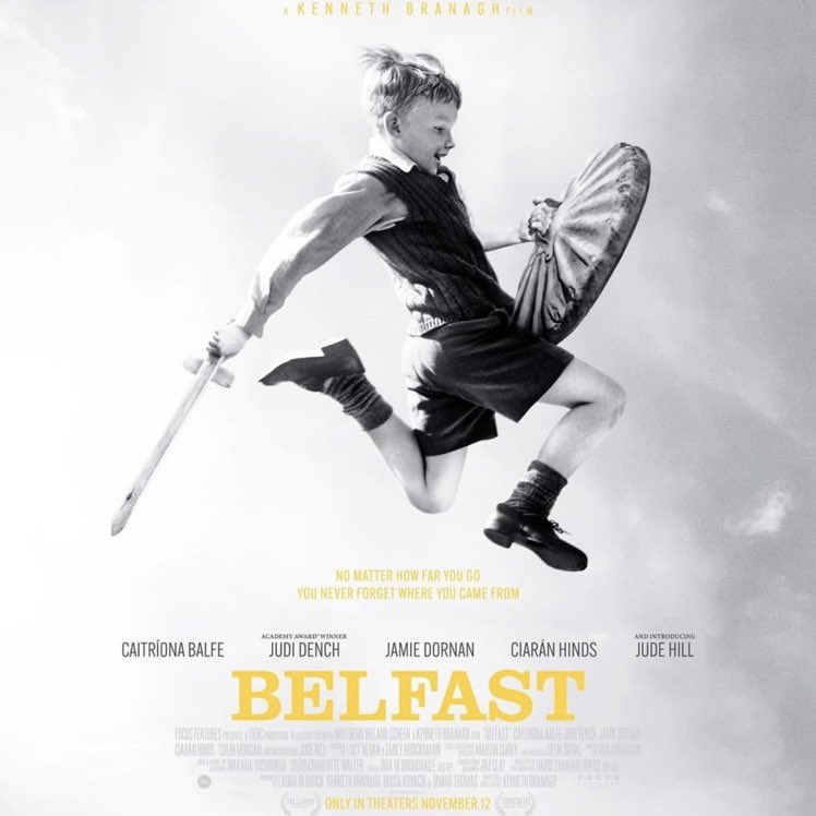 Now watching:  Belfast. @BelfastMovie #Belfast #JudeHill #LewisMcAskie #CaitrionaBalfe #JamieDornan #JudiDench #CiaranHinds #ColinMorgan #LaraMcDonnell #OliveTennant #GerardHoran #ConorMacNeill #TurloughConvery #GerardMcCarthy #JosieWalker #FreyaYates #KennethBranagh