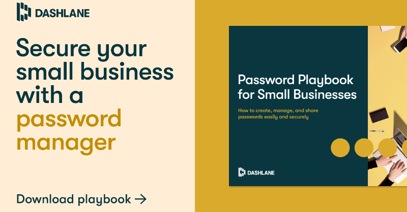 dashlane's tweet photo. You’re an expert in your small business’ products and services. Cybersecurity? Not so much. Learn how a password manager protects your business by making it simple and easy to lock down all your sensitive accounts.
