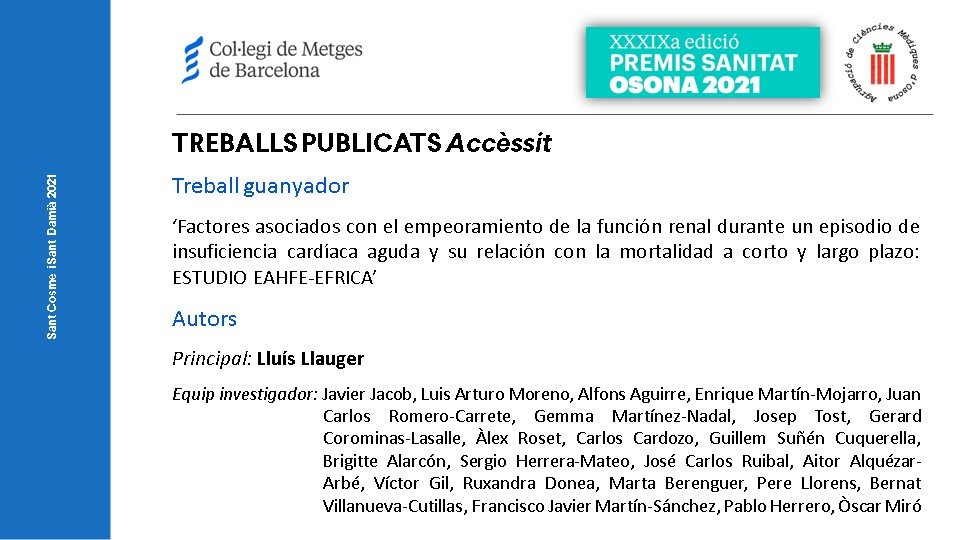 COMBarcelona's tweet image. #PremisSanitatOsona2021 - Categoria treballs  publicats Accèsit: ‘Factores asociados con el empeoramiento de la función renal durante un episodio de insuficiencia cardíaca aguda y su relación con la mortalidad a corto y largo plazo: ESTUDIO EAHFE-EFRICA’ per @lluisllauger i equip