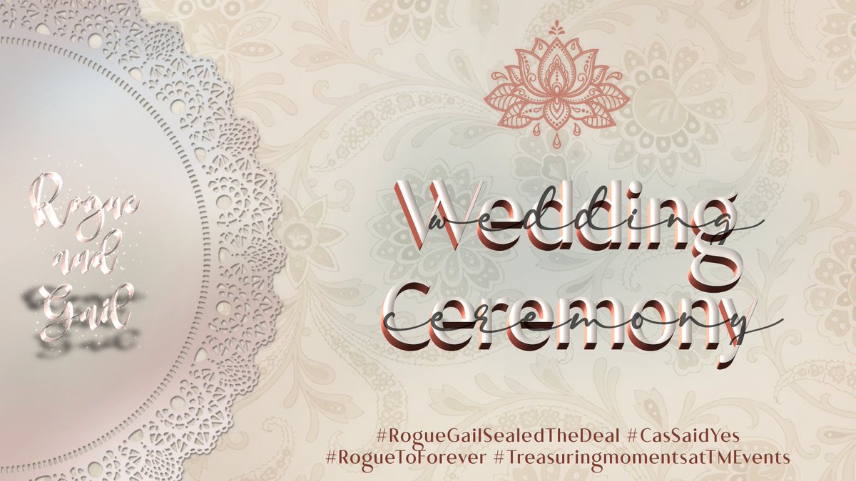 ⠀
              ❧ ROGUE AND GAIL : 
         ETERNITY AFTER SUNSET ☙
                  
      `` THE WEDDING CEREMONY  ⠀ 

         #RogueGailSealedTheDeal
                     #CasSaidYes
                 #RogueToForever
     #TreasuringMomentsAtTMEvents
ㅤ