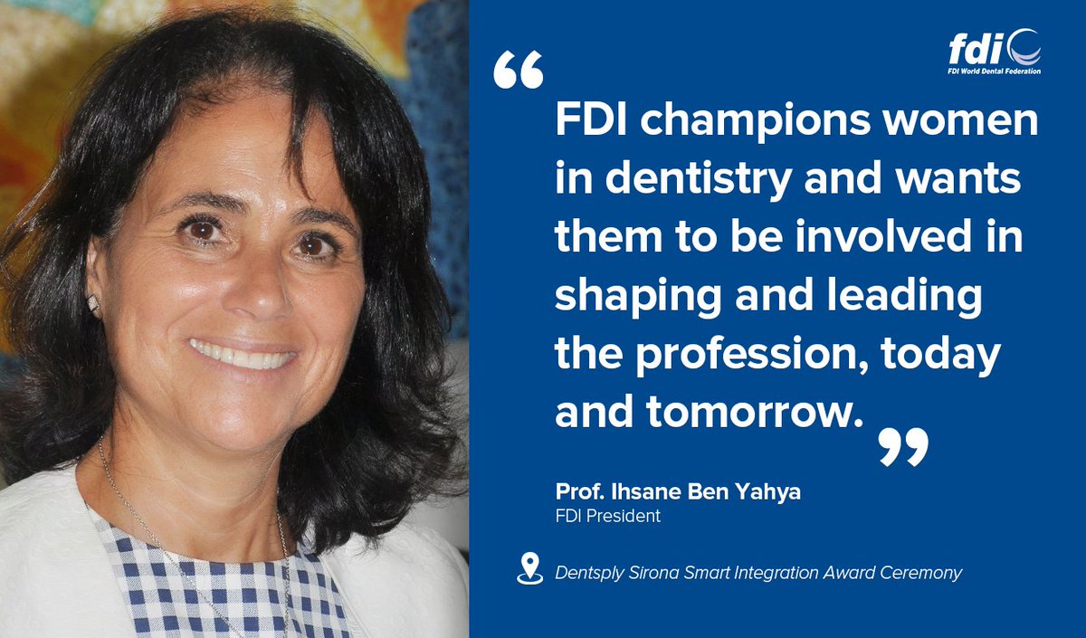 fdiworlddental's tweet photo. “FDI champions women in dentistry &amp; wants them to be involved in shaping the profession. By celebrating women’s achievements through initiatives like the Smart Integration Award we can make this happen.” Prof. Ihsane Ben Yahya, FDI President, in support of @DentsplySirona Award. https://t.co/qt7NumRGCq