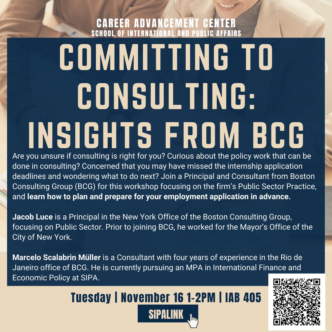 Join the workshop with Jacob and Marcelo from Boston Consulting Group (BCG) on the firm's Public Sector Practice next Tuesday, November 16 from 1 to 2pm, IAB 405. 👉Scan the code or go to SIPAlink to register! 🍀#Sipa_CAC #ColumbiaUniversity #Careers