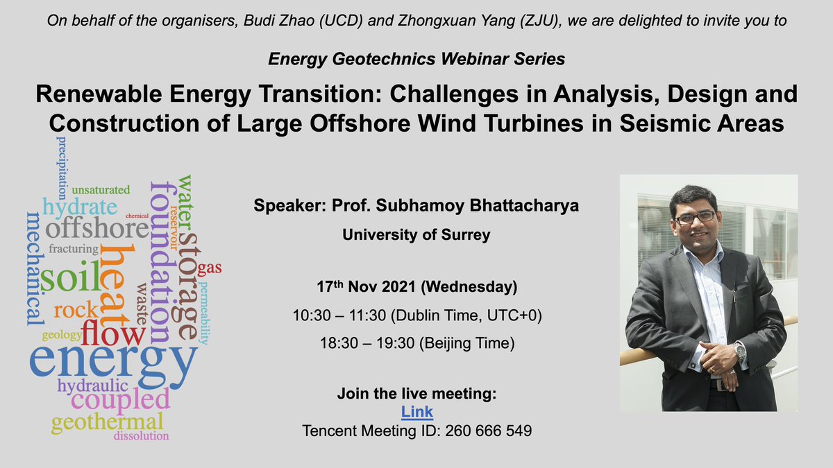 [Energy Geotechnics Webinar] We are delighted to announce that our speaker on 17th Nov (Wednesday) is Prof Suby Bhattacharya. Welcome to join through the Tencent Meeting link: meeting.tencent.com/dm/2DioUzqju9yv