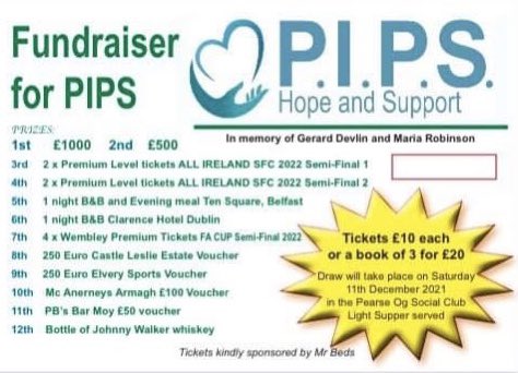 Armagh_GAA's tweet image. Armagh Referees are holding a fundraising draw in aid of PIPS Hope &amp;amp; Support and in loving memory of the late Gerard Devlin (former referee) and Maria Robinson (daughter of Armagh steward, Rory Robinson).

Tickets £10 or £20 for a book of 3. 
On sale Sunday before County Final.
