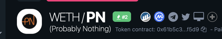 Probably0's tweet photo. Trending #2 on DexTools? Probably nothing, right? #PN $PN #ProbablyNothing https://t.co/aTKQBY1mLJ