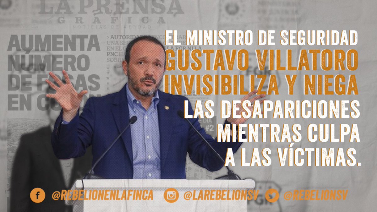 RebelionSV's tweet photo. 🚩El Ministro de seguridad se burla de las familias con sus declaraciones de este lunes. Exigimos vivir en seguridad y que el Estado actúe de forma inmediata para resolver los casos de #DesaparecidosSV. https://t.co/I1jh2Ts0fU
