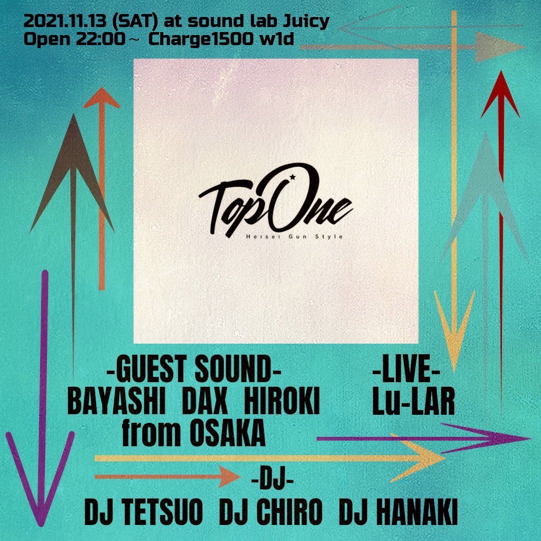 🔴Event information🔴

Lu-LAR <a href="/Lu_LAR0848/">Lu-LAR</a> 
太心 <a href="/Taishin_Rep/">太心 -Taishin-</a> 

2021.11.13.SAT

#TOPONECREW 

🔻GUEST🔻
@BAYASHINavigat1 
<a href="/DAX0615/">DAX@BeatCrown</a> 
<a href="/ToponeH/">Topone_hiroki</a> 

📍sound lab juicy
広島県福山市元町13-8
OPEN 22:00

⚠️新型コロナウイルスへの感染予防と拡散防止の為、施設内の衛生強化に努めております。