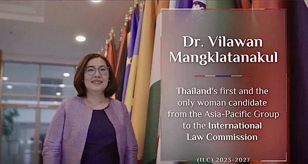 MFAThai's tweet photo. #MFAThai expresses congratulations to Dr. Vilawan Mangklatanakul, @ThailandforILC Director-General of the Department of Treaties and Legal Affairs, Thailand's first woman candidate, elected by the 76th UNGA to the International Law Commission (#ILC) for the term 2023-2027. https://t.co/friOkb1Xhi