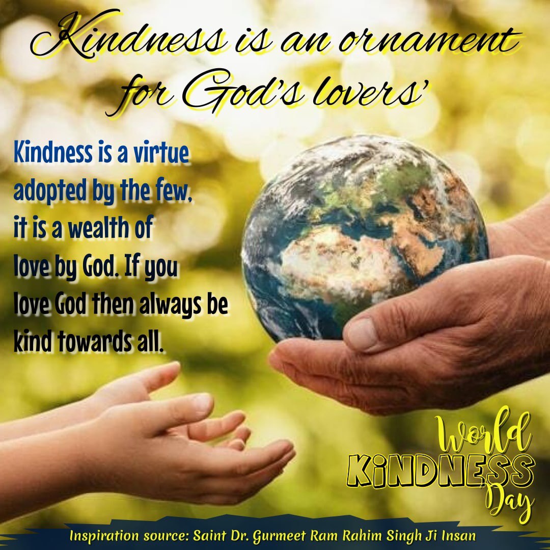 officialmsgfans's tweet photo. Being considerate about others will provide you life long happiness. Small acts of kindness can provide peace of mind. Millions at @derasachasauda work 24*7 to provide relief to others from sorrows &amp; pains with the pious guidance of Saint @Gurmeetramrahim Ji. #WorldKindnessDay https://t.co/X3r8ElNPlf