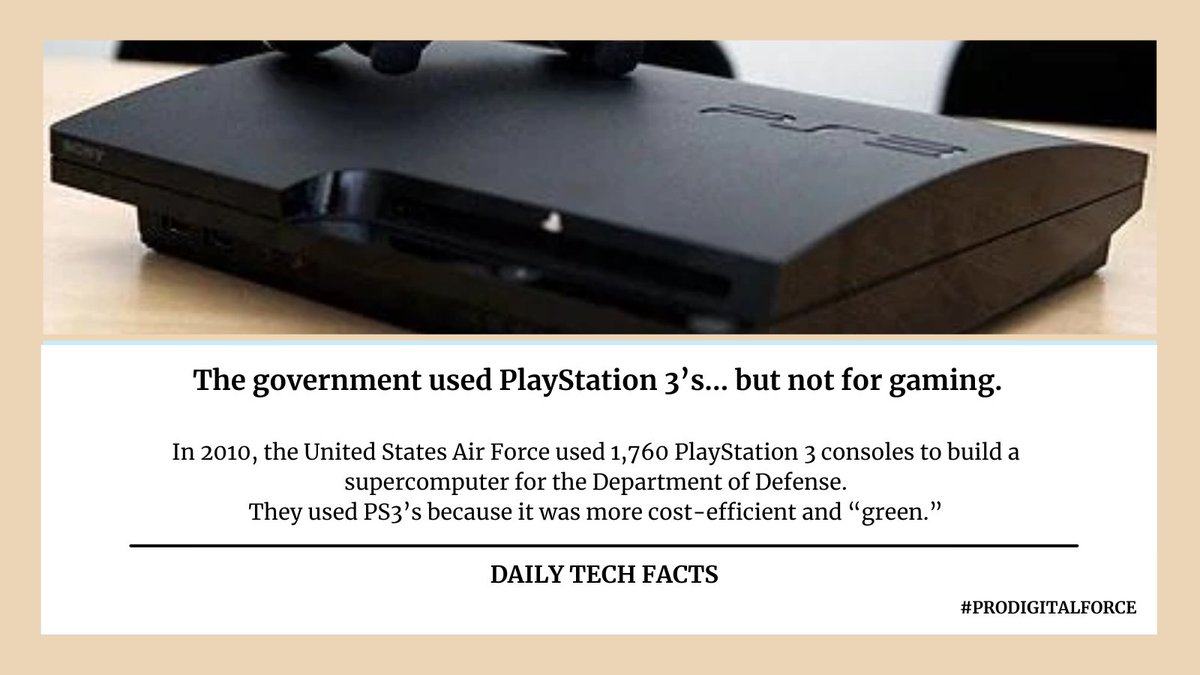 prodigitalforce's tweet image. In 2010, the U.S. Air Force used 1,760 PlayStation 3 consoles to build a supercomputer. They used PS3&apos;s because it was more cost-efficient and &quot;green&quot; than buying new supercomputers for the same amount of money.

#tech
#facts
#techfacts
#prodigitalforce