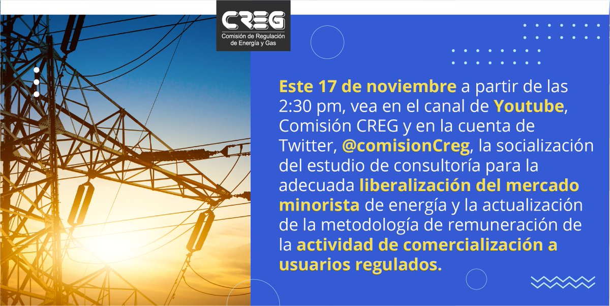 comisioncreg's tweet photo. La Comisión de Regulación de Energía y Gas (CREG) invita: https://t.co/tZsRykVkFn