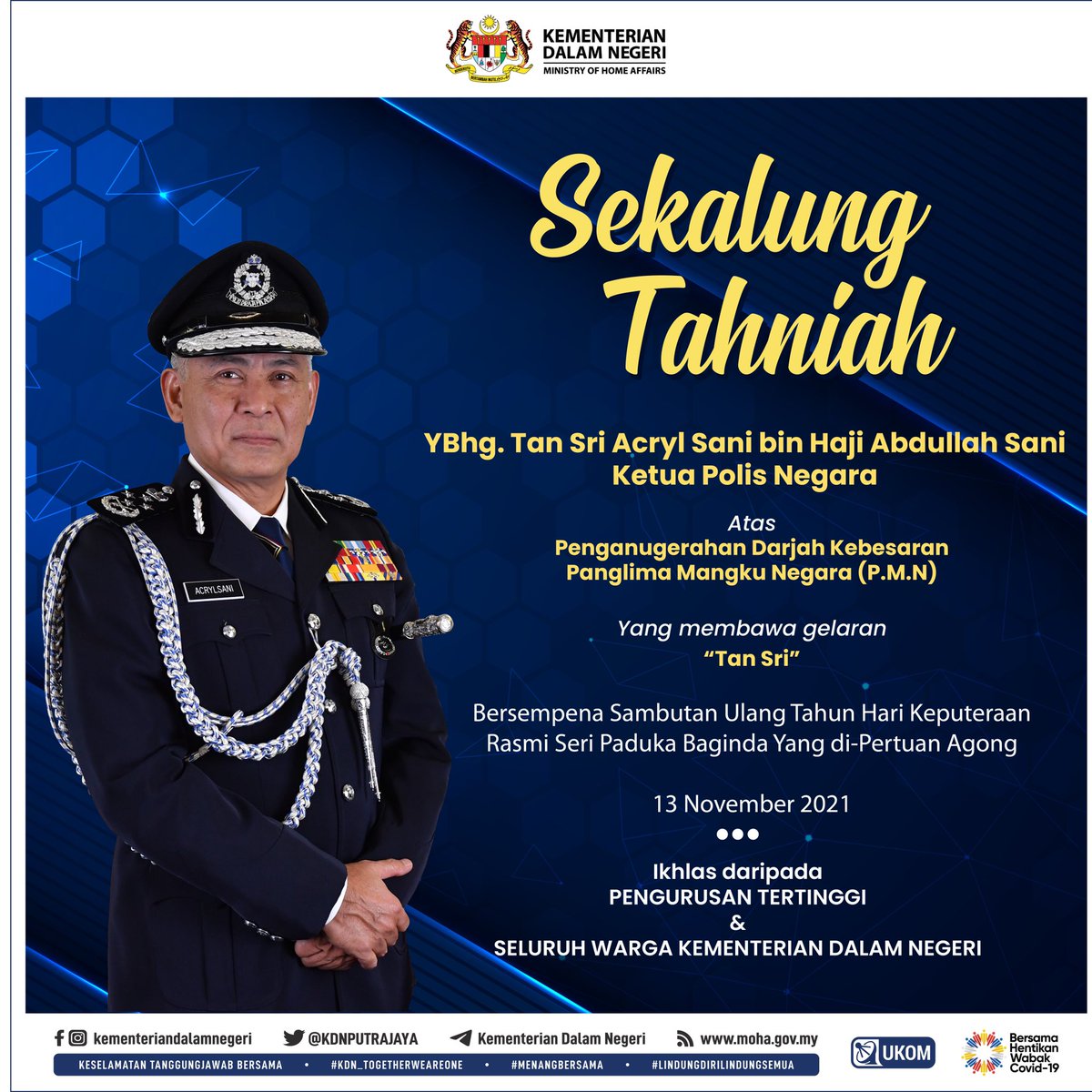 Kdn S Tweet Sekalung Tahniah Kepada Ybhg Tan Sri Acryl Sani Bin Haji Abdullah Sani Ketua Polis Negara Atas Penganugerahan Darjah Kebesaran Pingat Panglima Mangku Negara P M N Yang Membawa Gelaran Tan Sri