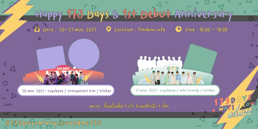 🥬🥬Happy 173 Days &amp; 1st Debut Anniversary🥬🥬

• DATE: 20-21 Nov. 2021
• TIME : 10:00 - 18:00 
• LOCATION : Fandom Cafe' (MRT. ห้วยขวาง)
*เครื่องดื่ม 1 แก้วจะได้รับของที่ระลึก 1 เซ็ต

มากันเยอะๆนะคะ  มีgiveawaysและมุมถ่ายรูปน่ารักๆมากเลยค่ะ 

#BAE173 
#173DaysAlwaysloveBAE173