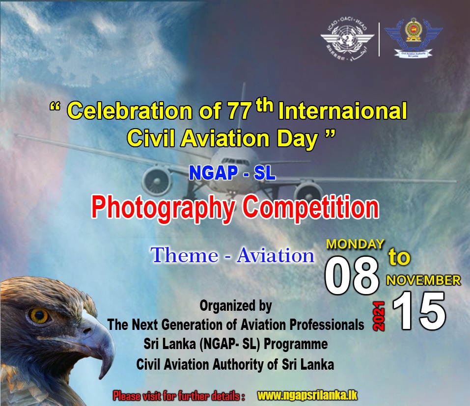 International Civil Aviation Day 2021
Winners will be rewarded! 

Register Now - portal.caa.lk/ngap-photograp…

#Aviation #aviationphotography #SriLankan #ngap #civilaviationauthority #ICAO

@icao
@caaslofficial 
@flysrilankan