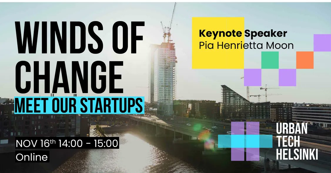 #Urban Tech #Helsinki: Winds of change, #online event 16.11.2021 at 14.00-15.00 (UTC+2). meet #startups from the first batch of our #incubator & enjoy a refreshing keynote #speech as well as an insightful roundtable #discussion from our partners! 
https://t.co/4gBRWWhSBY https://t.co/9io6EBgT2Q
