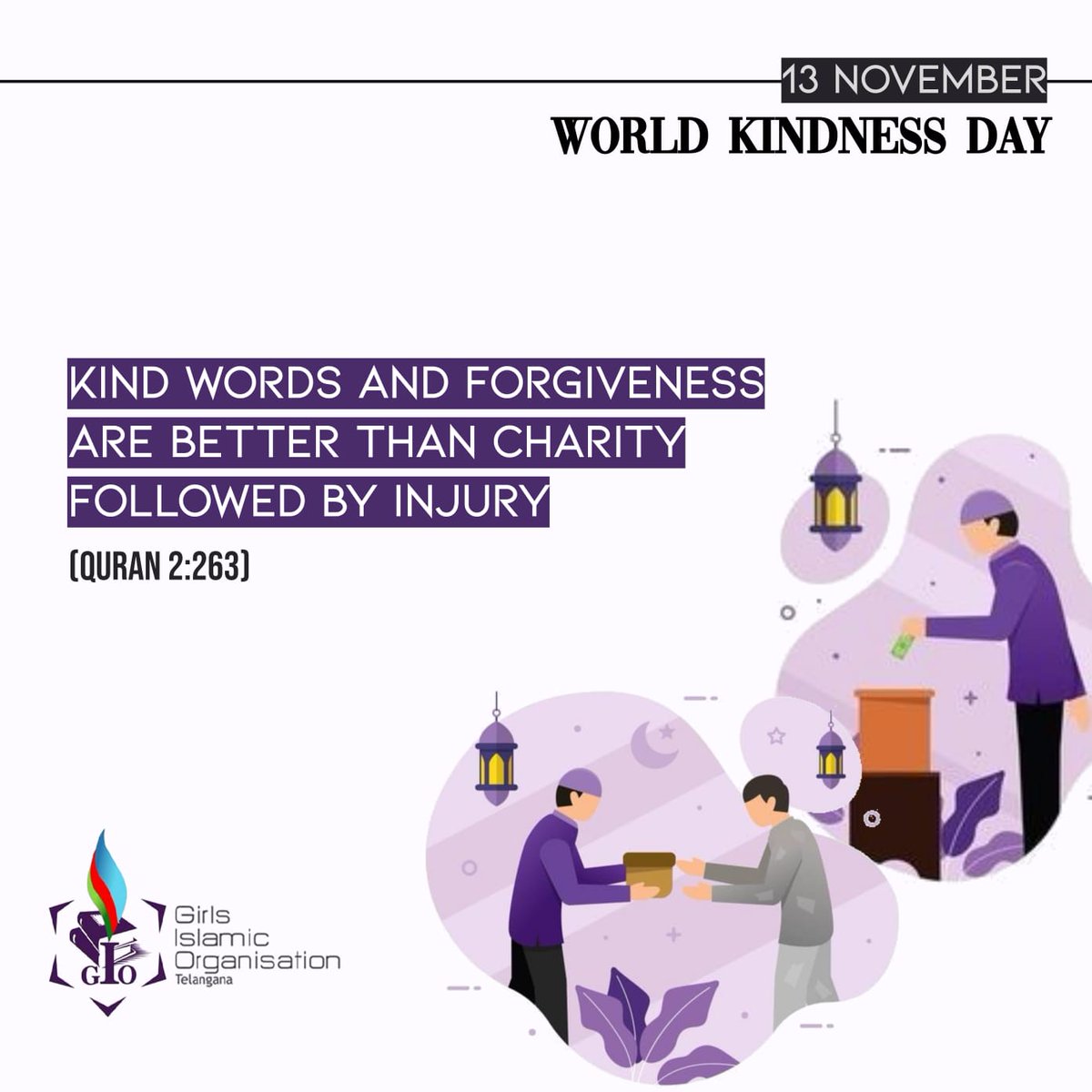 GIOTelangana's tweet photo. "Kind words and forgiveness are better than charity followed by injury." 
(Quran 2:263)

#WorldKindnessDay https://t.co/GiLds9F87U