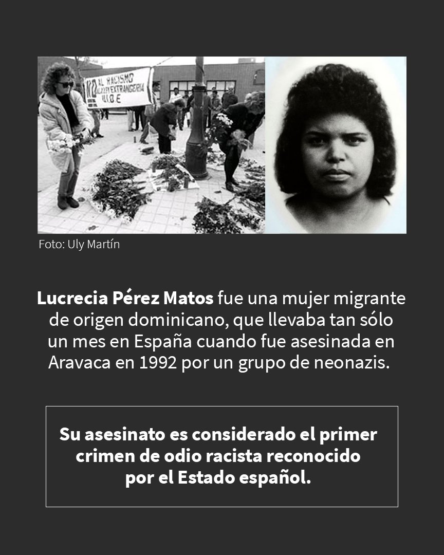 📅 Hoy se conmemora el aniversario del asesinato de Lucrecia Pérez Matos, mujer de origen dominicano y primera víctima de un delito de odio racista reconocido por el Estado español.

⚫ Tras 29 años de su asesinato, seguimos teniendo motivos para luchar contra el racismo.