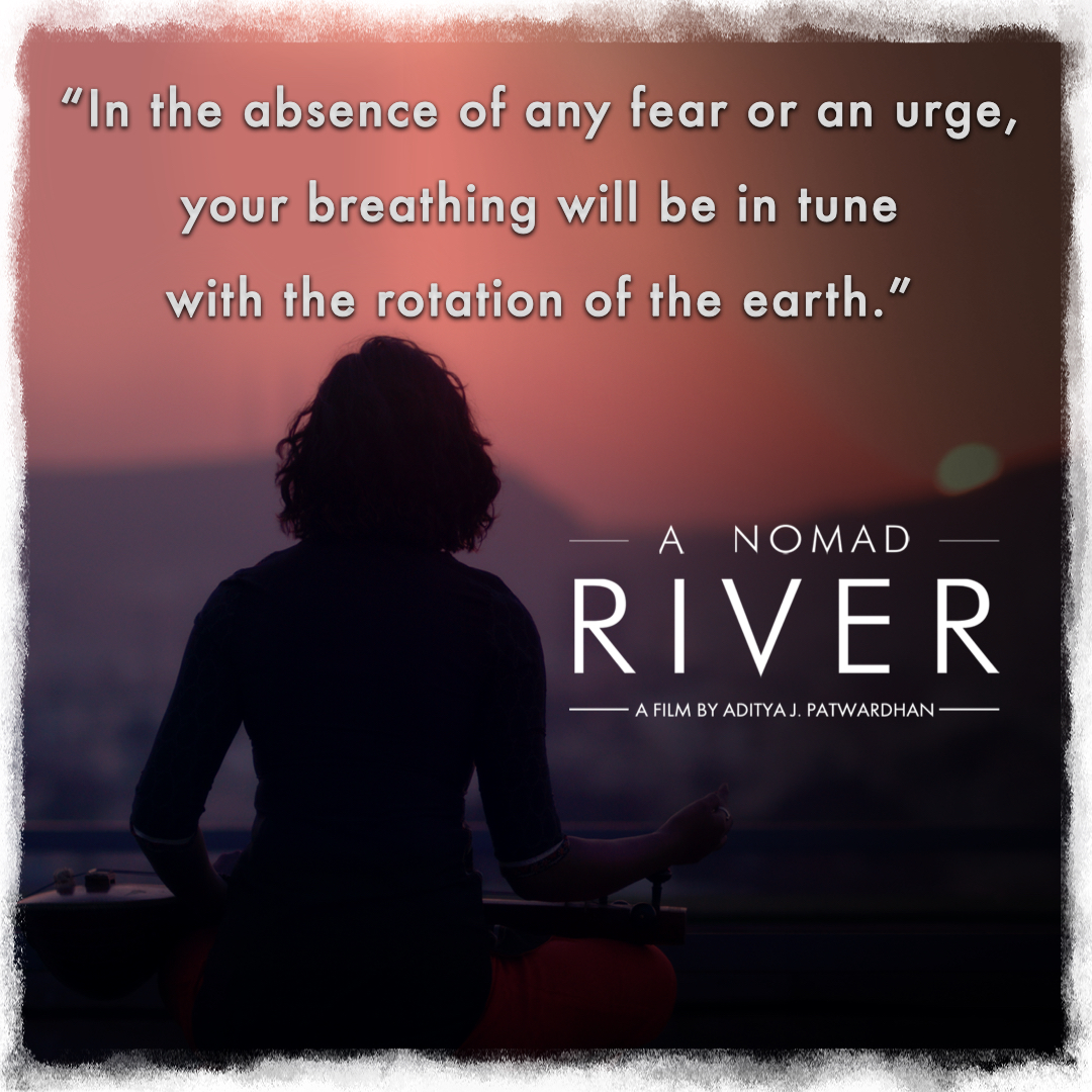 “In the absence of any fear or an urge, 
your breathing will be in tune 
with the rotation of the earth.”

<a href="/KANKANAC/">KANKANA</a> 
Kankana Chakraborty

#anomadriver #savewater

Watch now - A Nomad River - on all the major platforms in North America... Amazon, Apple TV, YouTube Movies, etc.