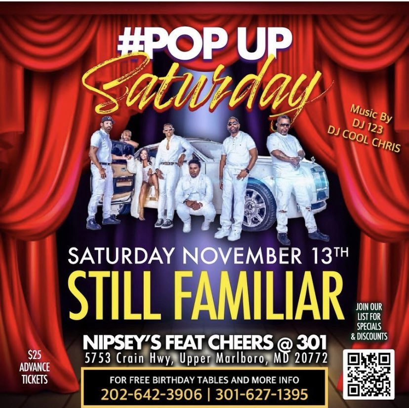 🚨POP-UP TONIGHT🚨
<a href="/StillFamiliar/">Still Familiar</a> 
at 
Nipsey's ft <a href="/CheersAt301/">Nipseys ft. Cheers@301</a> 
5753 Crain Hwy
Upper Marlboro, MD

Saturday November 13th
7pm-12am

For FREE Birthday Tables and more info call 
Los 202-642-3906