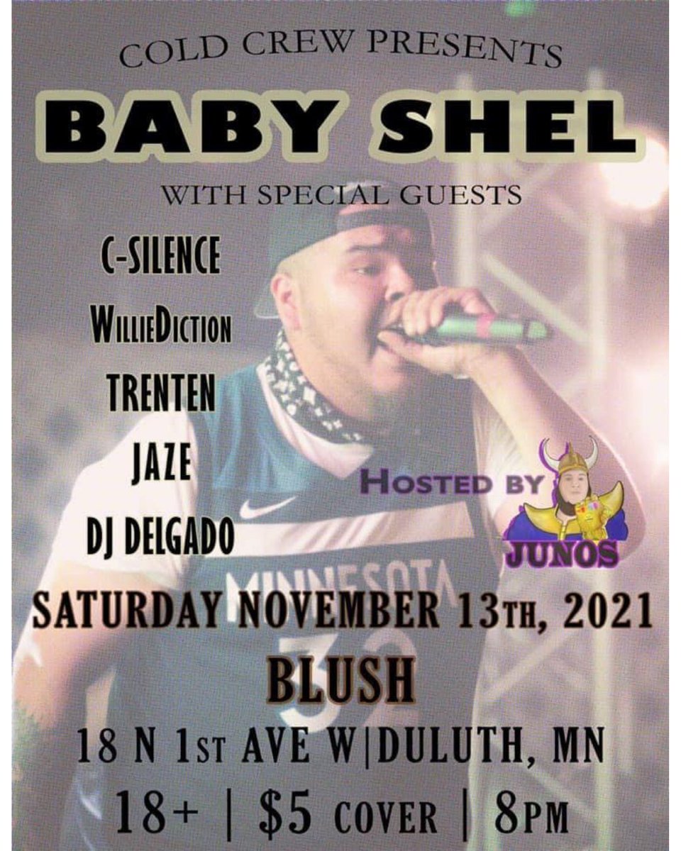 EllipsisDuluth's tweet photo. Cold Crew Presents: Baby Shel Live at @blushduluth at 8pm $5 21+
with @C_SILENCE1, @WillieDiction, TRENTEN, Jaze, and @DjDelgado 
https://t.co/IsMMOcdWRw https://t.co/5UFHjmnpF4