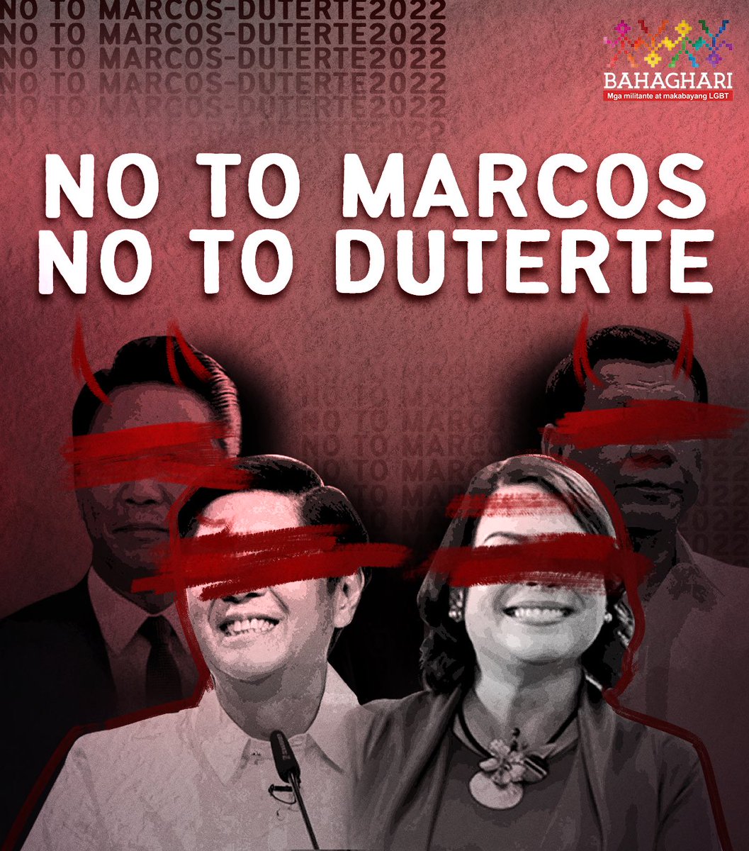 We in the LGBTQ+ community have not forgotten the crimes of Marcos and Duterte. And we will NOT allow their children to continue their tyrannical reigns! #NoToMarcosDuterte2022