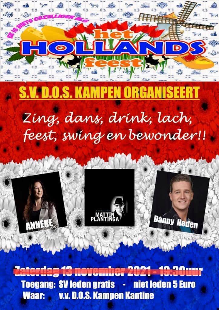 // BELANGRIJKE MEDEDELING // 

De teleurstelling kan niet groter, maar we moeten de maatregelen volgen, voor jullie en onze gezondheid. 
Daarom gaat HET HOLLANDS FEEST NIET DOOR!!  We waren er klaar voor om gezellig met elkaar een feestje te vieren. Bestuur SV D.O.S. Kampen