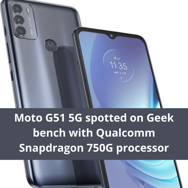 QuickMobile__'s tweet photo. Moto G51 5G spotted on Geek bench with Qualcomm Snapdragon 750G processor: https://t.co/2TaFRpB8i7
#quickmobile, #smartphones, #motorolag51, #motorola, #mobiles, #smartphones https://t.co/dRmbGoaIuK