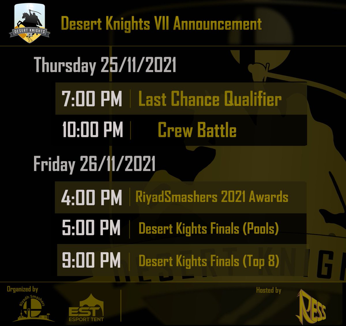 Riyadh_Smashers's tweet photo. يسرنا ان نعلن عن جدول فعاليات بطولة
فرسان الصحراء - Desert Knights
السابعة حسب الجدول الموضح بالصورة

🔸️التسجيل عن طريق الرابط للبطولة التاهيلية الاخيرة
https://t.co/E7N9OOGqka

🔸️ التفاصيل لاحقا Crew Battle
#RS_DK7 https://t.co/GUHDLPDz7P