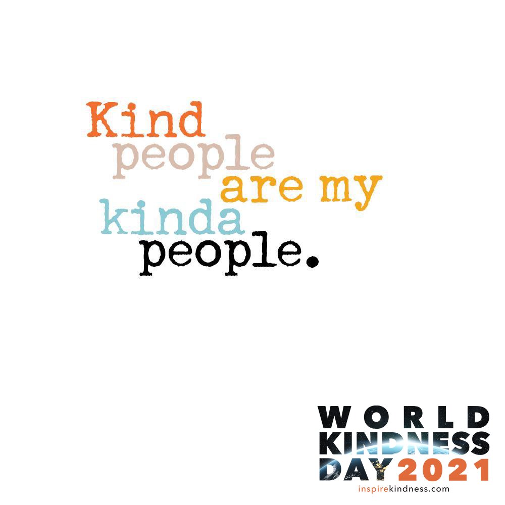 Be kind, be corageous #worldkindnessday #KindnessMatters  #kindness