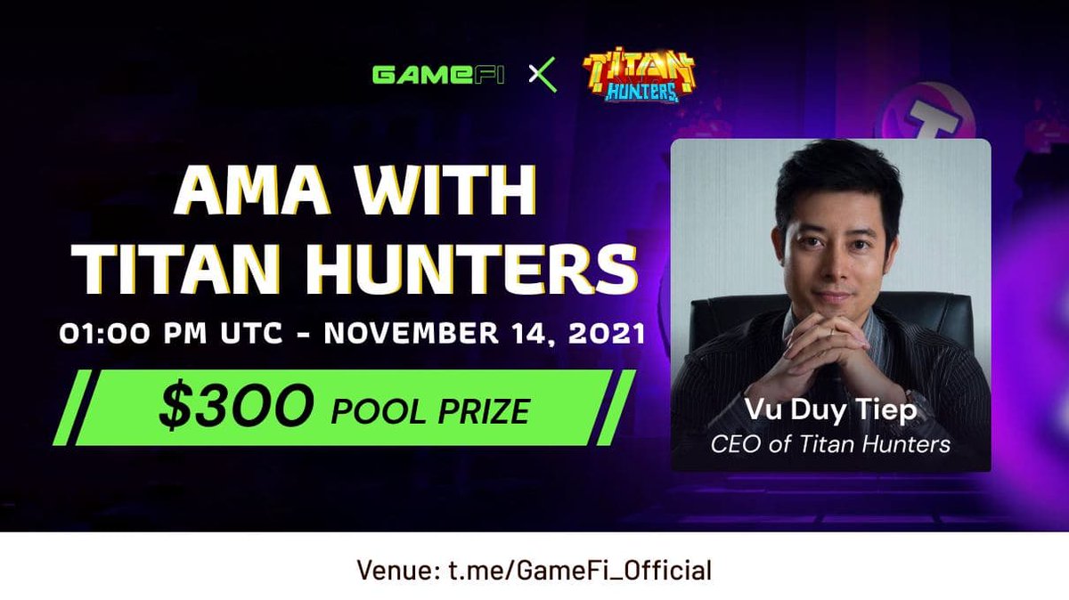 GameFi_Official's tweet photo. AMA with @Titan_Hunters is coming soon    
⏲️Time: 1 pm UTC, Nov 14
💵Reward: $250 for 10 questions &amp; $50 for 2 best players of minigame

Rules:
▪️ Follow @GameFi_Official &amp; @Titan_Hunters 
▪️ Like &amp; Retweet &amp; drop 1 question  
▪️ Join https://t.co/VcoCPMt668

 $GAFI #GameFi https://t.co/aMmoSxEKQe