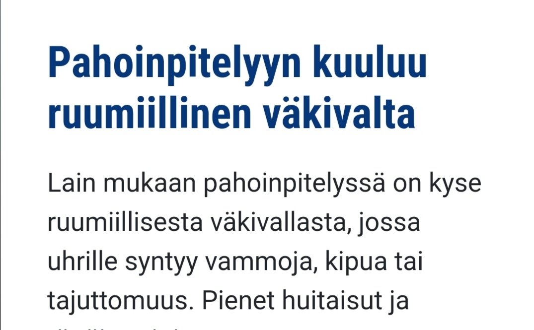 Milloin <a href="/SuomenPoliisi/">Suomen poliisi</a> on ryhtynyt lainsäätäjäksi? #Pahoinpitely voimassa olevan RL 21:3 "Joka tekee toiselle ruumiillista väkivaltaa taikka tällaista väkivaltaa tekemättä vahingoittaa.." Toivottavasti yksikään pahoinpitelyn uhri ei ole tämän tekstin takia jäänyt ilman apua.