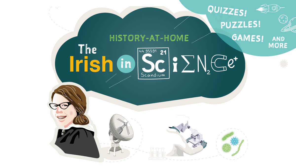 Did you know that the Irish contribution to science can be traced back thousands of years? Our latest History-at-Home pack explores how our achievements in science have helped shape the world today. FREE to download, with lots of fun activities for ages 8+ hubs.li/H0_4fTT0