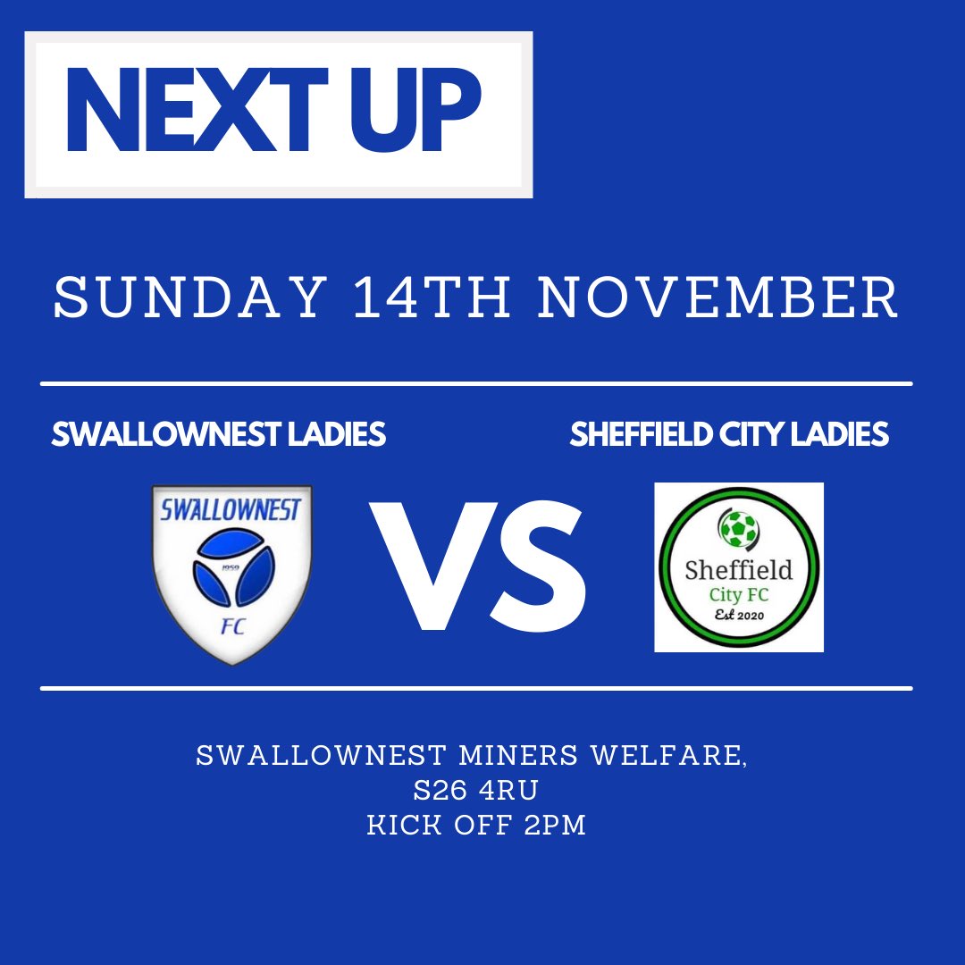 SwallownestLFC's tweet photo. NEXT UP 👇

We’re back at home this Sunday as we face @sheffcityfc and hope to get back to our winning ways. 

🗓 Sunday 14th November
⏰ Kick off 2pm
📍 Swallownest Miners Welfare, Rotherham Road S26 4RU

Come down and show your support! 👊💙
#SWALLFC https://t.co/AqEgpOu495