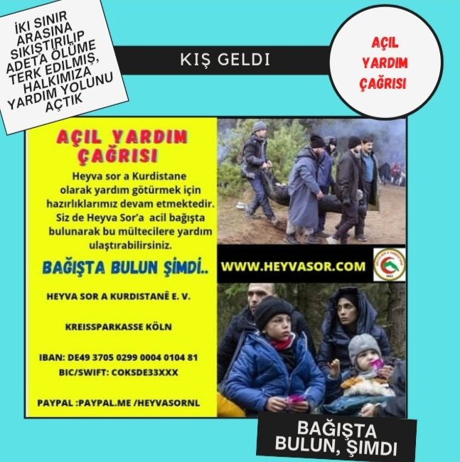 HeyvaB's tweet photo. Açil Yardim Çağrısı.. 
Belarus-Polonya sınırında  binlerce göçmen adeta ölüme terk edilmiş durumdadır.
Heyva sor a Kurdistane 
olarak yardım götürmek için hazırlıklarımız sürüyor.Siz de Heyva Sor’a  acil bağışta bulunarak mültecilere yardım edebilirsiniz👇
https://t.co/YrUiNigAnp https://t.co/T2xxrpGkU8