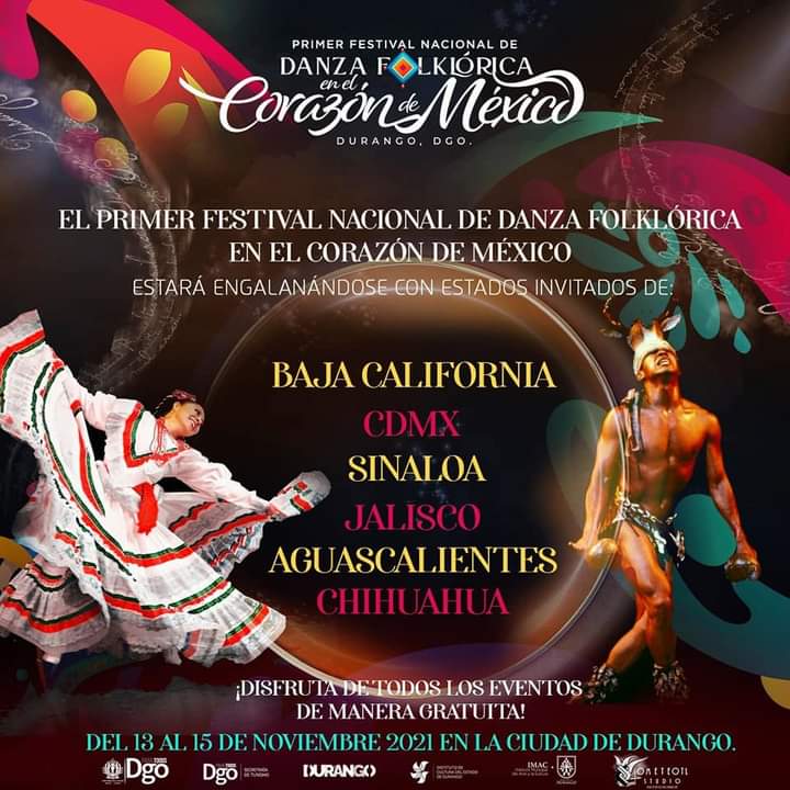 iceddgo's tweet photo. PRIMER FESTIVAL NACIONAL DE "DANZA FOLKLÓRICA en el CORAZÓN DE MÉXICO" #Durango Dgo. 2021 del 13 al 15 de Noviembre.

Estará Engalándose con Estados Invitados: BAJA CALIFORNIA, CDMX, SINALOA, JALISCO, AGUASCALIENTES Y CHIHUAHUA.

¡Totalmente Gratuito!

#Cultura #PuroDgo https://t.co/maF3ztayTD