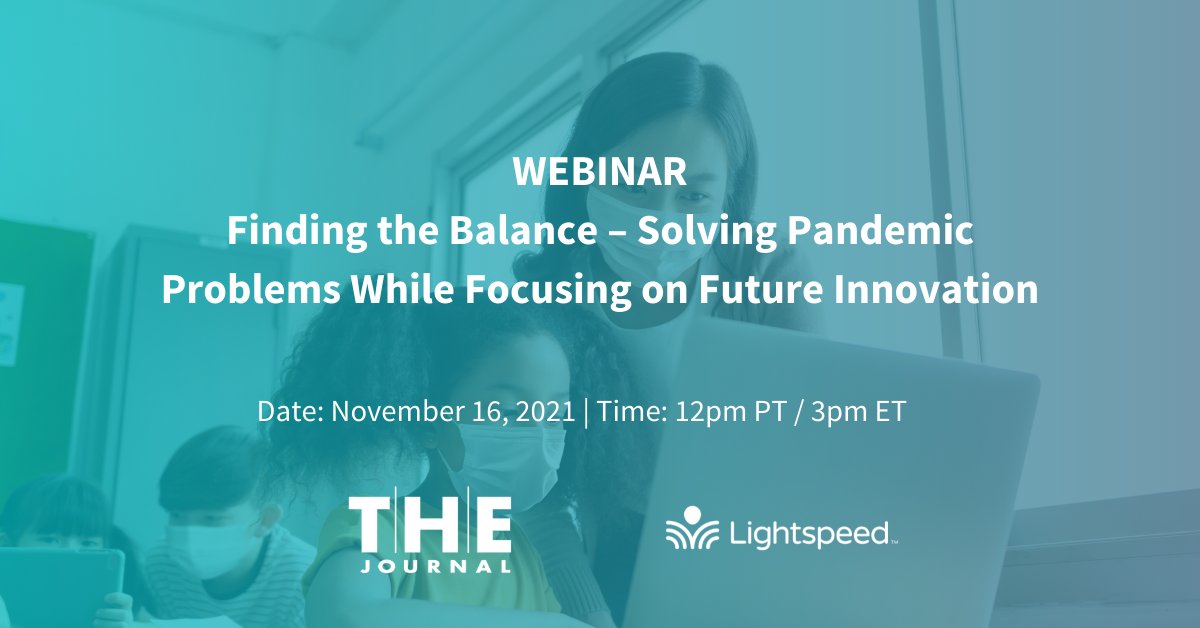 lightspeedtek's tweet image. [WEBINAR] Register for our upcoming webinar Finding the Balance – Solving Pandemic Problems While Focusing on Future Innovation with @THE_Journal

bit.ly/3nJNiqd

#edtech #innovativeeducation #educationandtechnology