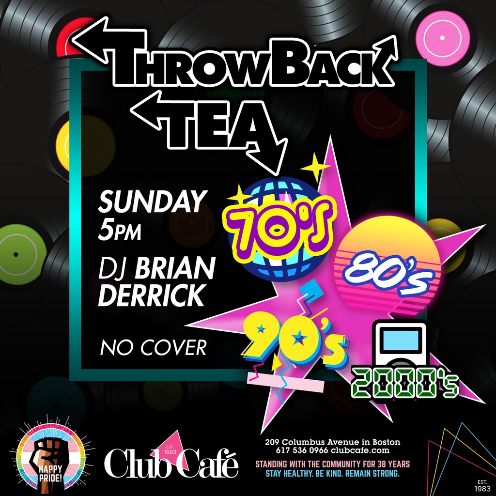 ClubCafeBoston's tweet photo. You can get a second dose of @djbrianderrick tomorrow for #ThrowbackTea. Hits from the 70s to 00s with jazzy house fused in. 5-10 No cover!
#ThrowbackTea #teadance #clubcafe #clubcafeboston #disco #80s #90s #divas #lgbt #gaynightlife https://t.co/nnXH73BOox