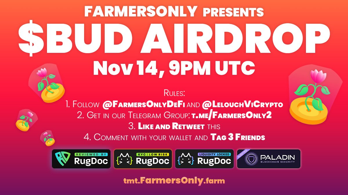 FarmersOnlyDeFi's tweet photo. 🚨 $BUD AIRDROP 🚨

1️⃣ Follow @FarmersOnlyDeFi &amp; @LelouchViCrypto
2️⃣ Get in our TG: https://t.co/8N1CAjGLvZ
3️⃣ Like and Retweet this
4️⃣ Tag 3 Friends

✅ $1000 in $BUD
✅ 10 WINNERS (~$100 each)
 
‼️ WINNERS DRAWN ON NOV 14, 9PM UTC ‼️

#Airdrop #AirdropCrypto #Avalanche https://t.co/I2B0KJ9tHp