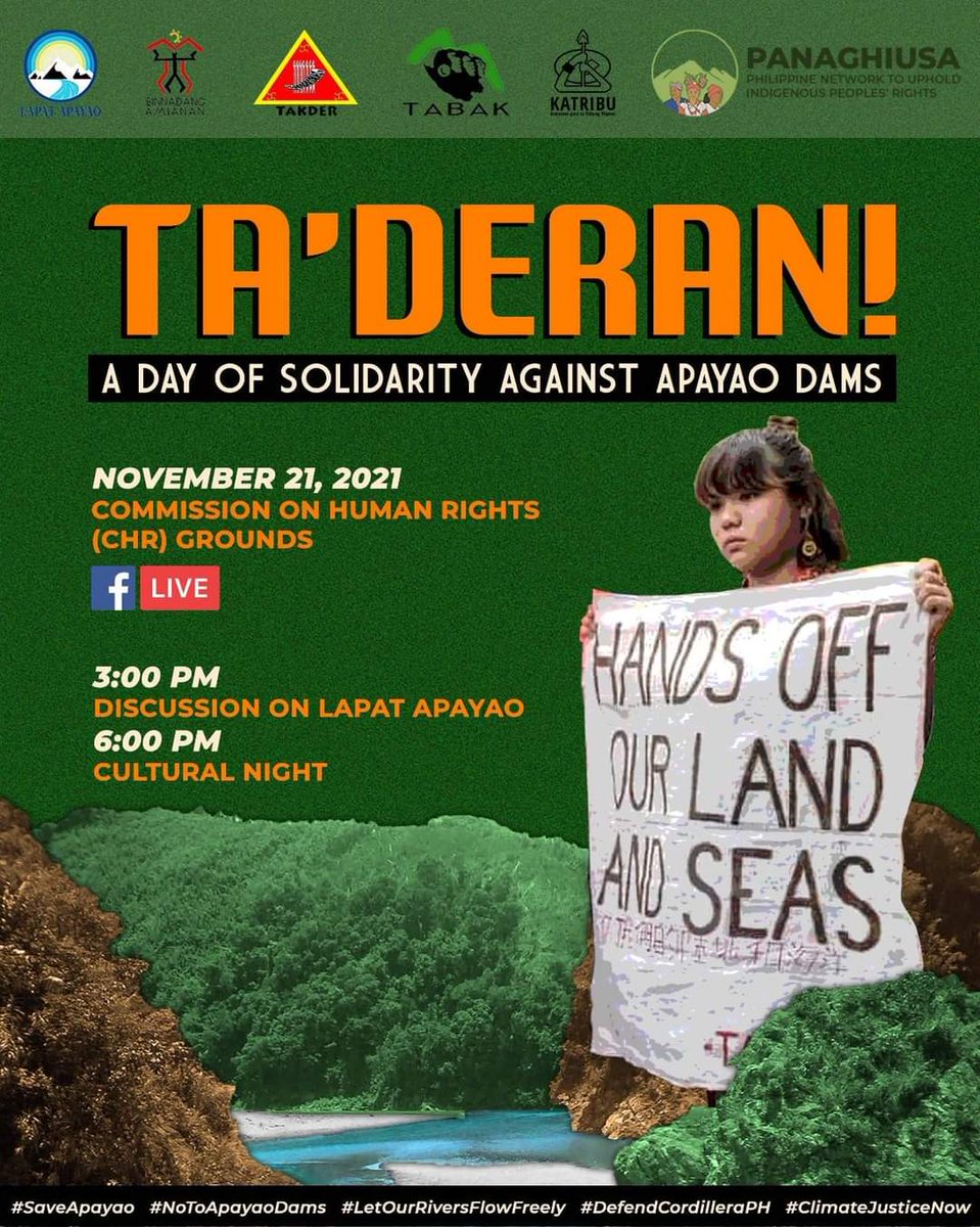 KAKAILIAN KEN KAKABSAT

Join us in TA’DERAN!: A Day of Solidarity Against Apayao Dams on 11-21-21, 3PM, as we discuss the impact of destructive dam programs on indigenous communities

Register here: docs.google.com/forms/d/e/1FAI…

#NoToApayaoDams
#SaveApayao
#DefendCordilleraPH