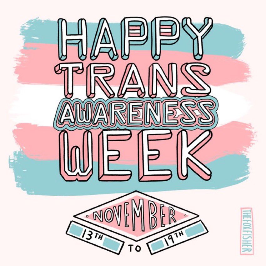 Transgender Awareness Week, observed November 13th to November 19th, is a one-week celebration leading up to the Transgender Day of Remembrance (TDoR), which memorialises victims of transphobic violence. #TransAwarenessWeek