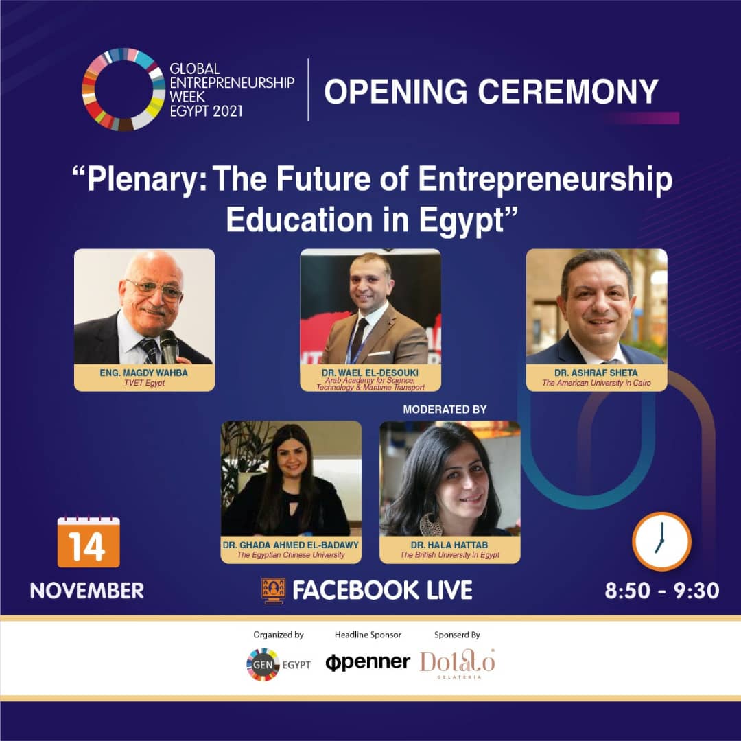 Stay tuned for our Global Entrepreneurship Week 2021 Virtual Opening Ceremony, tomorrow starting from 7:00 pm, live on our Facebook page!
Check this link to know all the details: bit.ly/3HhUvXi
#GEW2021 #GEWEgypt
