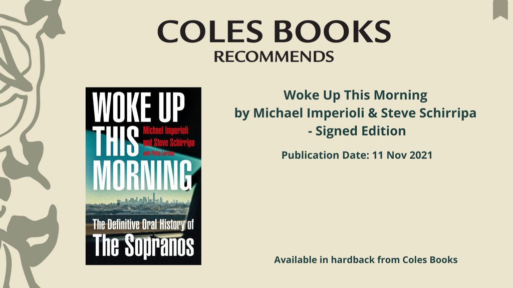 ColesBooks's tweet photo. Fan of The Sopranos? The Signed Edition of Woke Up This Morning by @talkingsopranos Michael Imperioli and @stevenschirripa is available in-store &amp; on our website: https://t.co/vN6g2wVVuX

#thesopranos #signededitions #signedbooks 
#ColesBooksBicester #ThereIsAnotherWay https://t.co/Ga7aWza85E