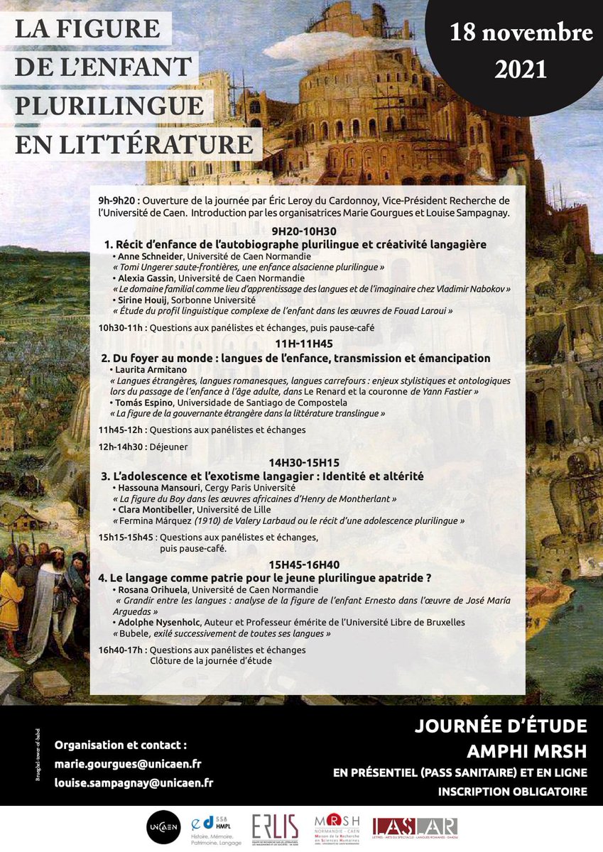 🗓️18/11/21 JE <a href="/ErlisJunior/">Laboratoire ERLIS Junior</a> :  la figure de l'enfant plurilingue en littérature.
9h présentiel à la <a href="/MrshCaen/">MRSH Caen</a> <a href="/Universite_Caen/">Université de Caen Normandie</a>
↪️ lien zoom : voir adresses de contact sur affiche