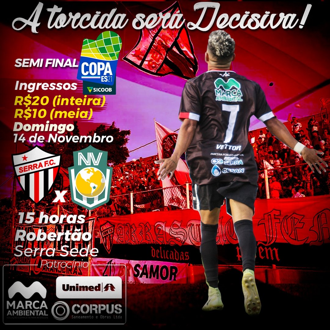 SerraFC1930's tweet photo. 🏆 SUA TORCIDA É ESSENCIAL!

Primeiro jogo da Semifinal!

Precisamos do seu apoio mais do que nunca para buscarmos mais um ótimo resultado!

⚽ Serra x Nova Venécia
🏟️ Robertão 
🕒 14/11 - 15h

Promo de ingressos!! 

🎟️ Meia R$ 10 / Inteira R$ 20

#VamosSerra #CopaES https://t.co/yAThNDAQNa