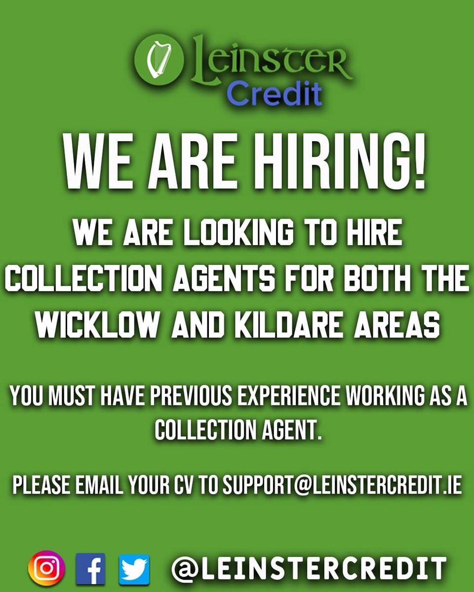 LeinsterCredit's tweet photo. WE ARE HIRING!

We are currently looking to hire a collection agent for both the Kildare and Wicklow areas. 

Previous experience is a must so if this is of interest to you or anyone you know please email your CV to support@leinstercredit.ie 

- LC Team 💚 https://t.co/sftdtlTtGv